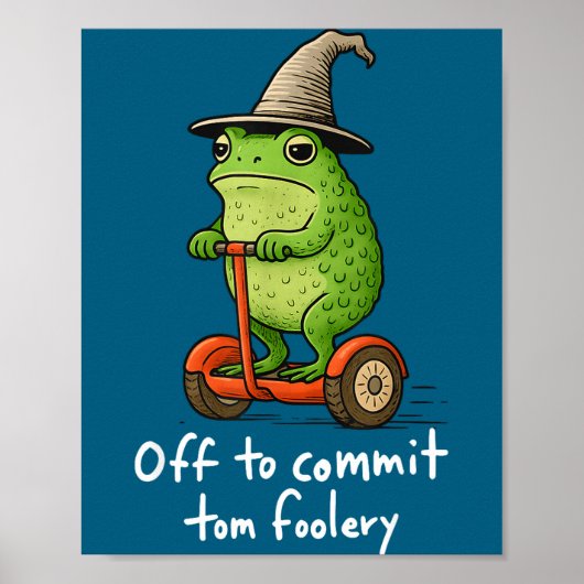 Grillige Kikkertovenaar Meme Op Weg Om Tom Foolery Poster (Voorkant)
