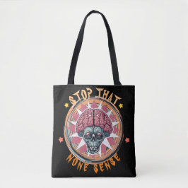 Grillige "Stop Die Onzin" Schedel Hersenen Tote Bag