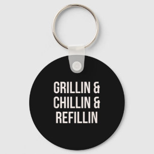 Grillin Chillin en Refillin Dad BBQ Cook Grappig Sleutelhanger