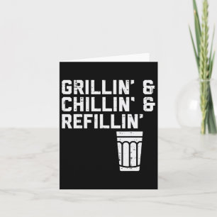 Grillin Chillin Refillin Funny BBQ Grill Drink Kaart