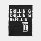 Grillin Chillin Refillin Funny Bbq Grill Drinking  Fleece Deken (Voorkant)