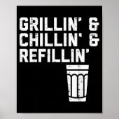 Grillin Chillin Refillin Funny Bbq Grill Drinking  Poster (Voorkant)