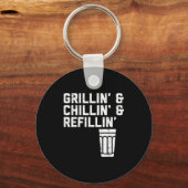 Grillin Chillin Refillin Funny Bbq Grill Drinking  Sleutelhanger (Voorkant)