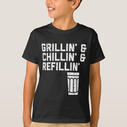 Grillin Chillin Refillin Funny Bbq Grill Drinking  T-shirt (Voorkant)