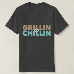 Grillin' en Chillin' T-shirt
