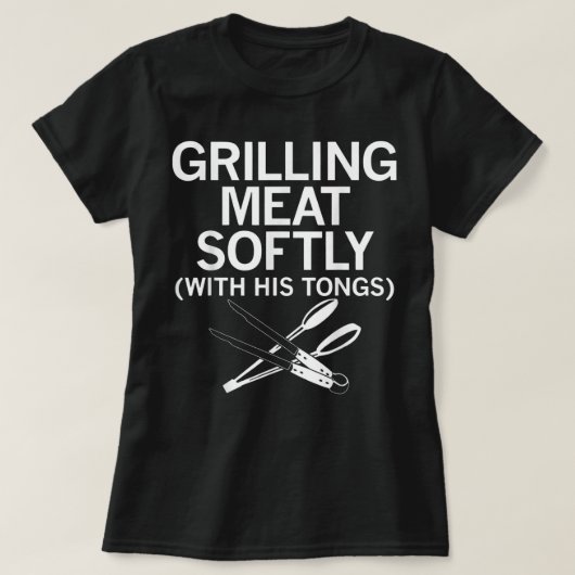 Grilling Meat Softly With His Tongs Funny Grilling T-shirt (Design voorkant)