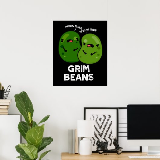 Grim Beans Grappige Veggie Puns Donker BG Poster (Thuiskantoor)