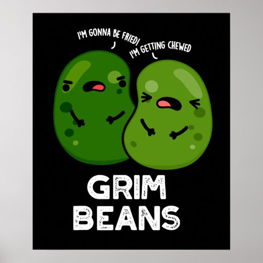 Grim Beans Grappige Veggie Puns Donker BG Poster (Voorkant)