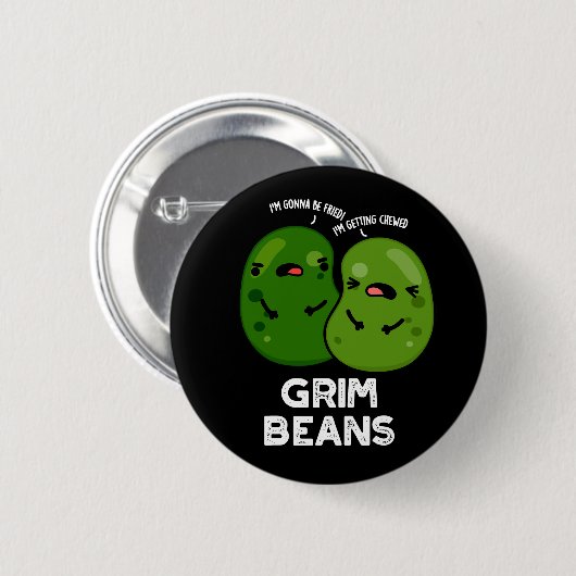Grim Beans Grappige Veggie Puns Donker BG Ronde Button 5,7 Cm (Voorkant /achterkant)