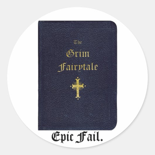 Grim Fairytale ~ Epic Fail Ronde Sticker (Voorkant)