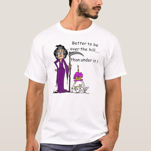 Grim Reaper Birthday Humor T-shirt (Voorkant)