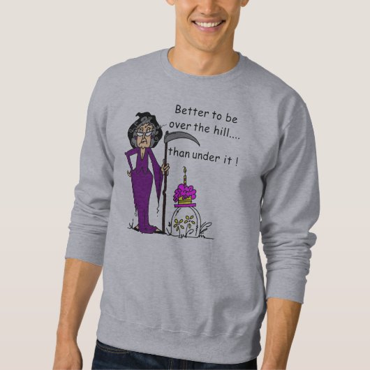 Grim Reaper Birthday Humor Trui (Voorkant)