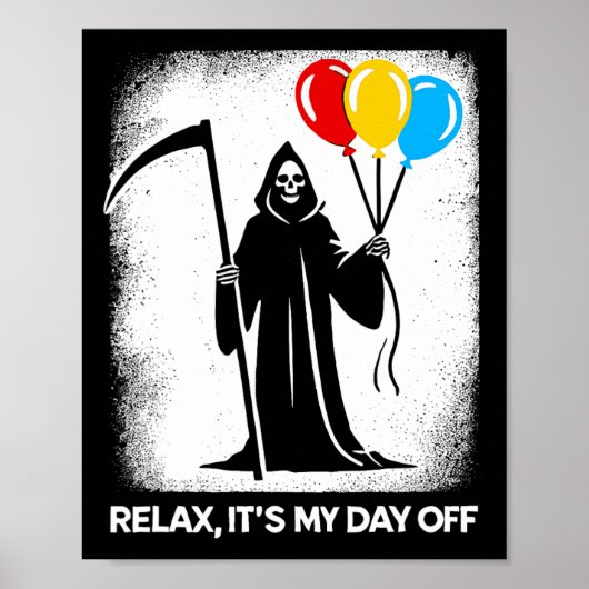Grim Reaper Day Off Funny Halloween Funny Grim Rea Poster (Voorkant)
