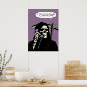 Grim Reaper grap oproep vind je later Poster (Keuken)