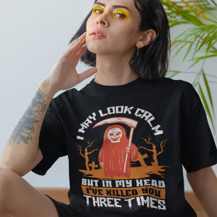 Grim Reaper Humor Halloween Quote T-shirt