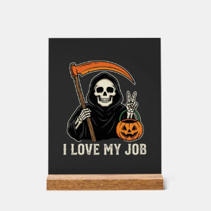 Grim Reaper Ik Hou Van Mijn Baan Halloween-ontwerp Acryl Bord