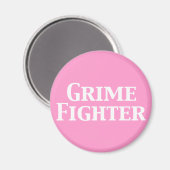 Grime Fighter geschenken Magneet (Voorkant / Achterkant)