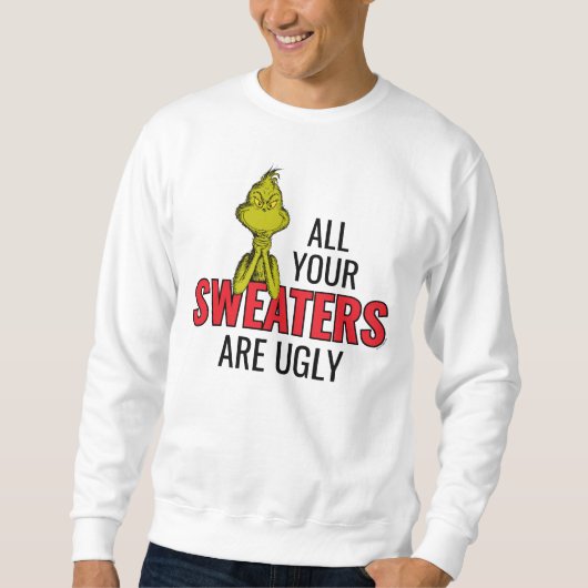 Grinch | All Your Sweaters Are Ugly (Voorkant)
