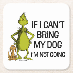 Grinch Als ik mijn hond niet mee kan brengen, kom Kartonnen Onderzetters