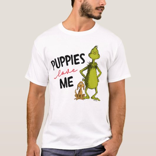 Grinch and Max | Puppies Love Me T-Shirt (Voorkant)