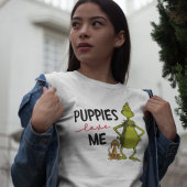 Grinch en Max | Puppies houden van me T-shirt