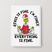 Grinch | Everything is Fine Button (Voorkant)