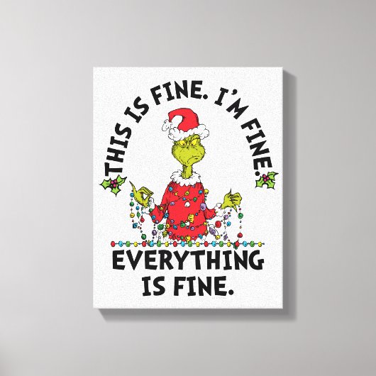 Grinch | Everything is Fine Canvas Afdruk (Voorkant)
