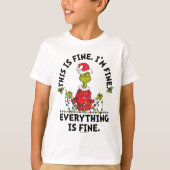 Grinch | Everything is Fine T-shirt (Voorkant)