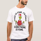 Grinch | Everything is Fine T-shirt (Voorkant)
