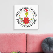 Grinch | Everything's Fine Canvas Afdruk (Insitu (Woonkamer))