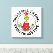 Grinch | Everything's Fine Canvas Afdruk (Insitu (Houten vloer))