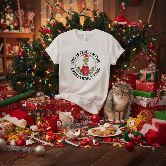 Grinch | Everything's Fine T-shirt