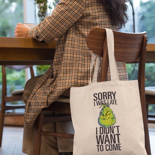 Grinch | Grappig Sorry Dat Ik Te Laat Was Ik Wilde Tote Bag