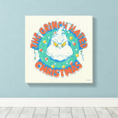 Grinch haatte Kerstmis Canvas Afdruk (Insitu (Houten vloer))