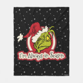 Grinch | Ik ben altijd in het seizoen Fleece Deken (Voorkant)