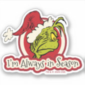 Grinch | Ik ben altijd in het seizoen Sticker (Voorkant)