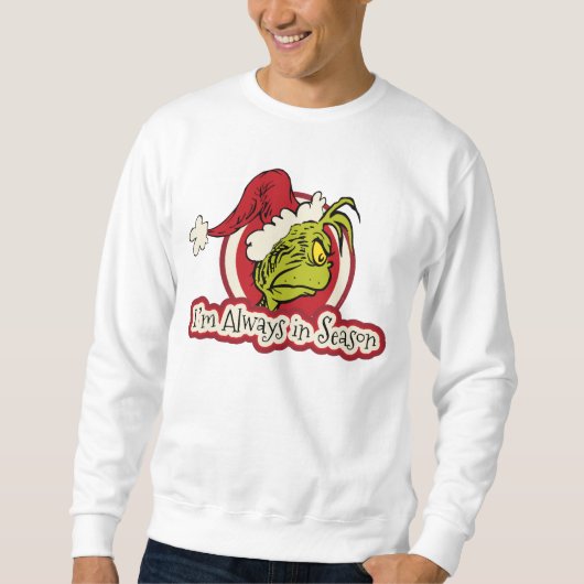 Grinch | Ik ben altijd in het seizoen Trui (Voorkant)