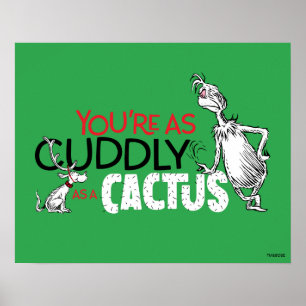 Grinch Je bent zo knuffelig als een Cactus Citaa Poster