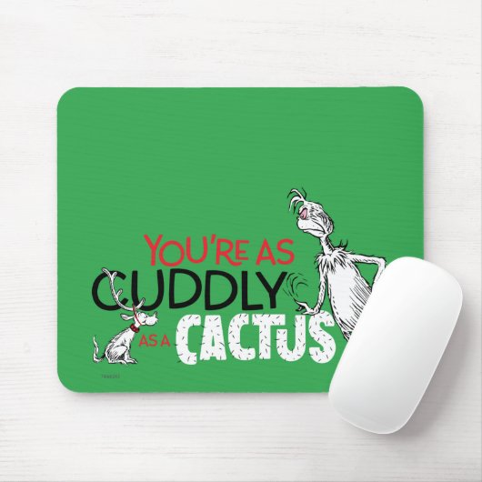 Grinch | Je bent zo knuffelig als een cactus Muismat (Met muis)