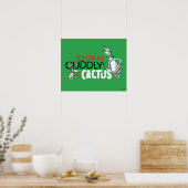 Grinch | Je bent zo knuffelig als een cactus Poster (Keuken)