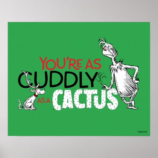 Grinch | Je bent zo knuffelig als een cactus Poster (Voorkant)