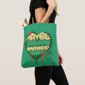 Grinch | Kerstcitaat Tote Bag (Dichtbij)