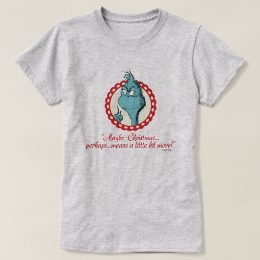 Grinch | Misschien Kerstmis… T-shirt (Design voorkant)
