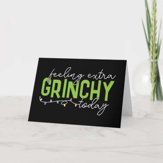 Grinch | Voel me vandaag extra Grinchy Kaart (Voorkant)