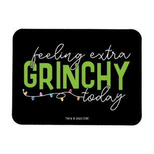 Grinch   Voel me vandaag extra grinchy Magneet