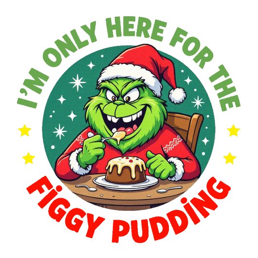Grinchy Bigfoot Here For The Figgy Pudding Trui