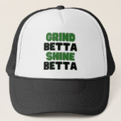 Grind Betta Shine Betta Verhoog uw drukte en gloed Trucker Pet (Voorkant)