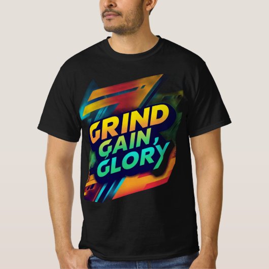 "Grind, Gain, Glory" T-shirt ontwerp (Voorkant)