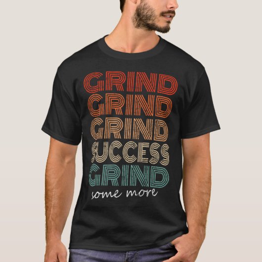 Grind Grind Success Retro Motivational Workout Gym T-shirt (Voorkant)
