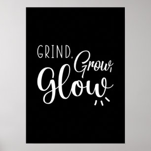 Grind, Grow, Gloed, Gym, Hustle, Succes Motivatie Poster